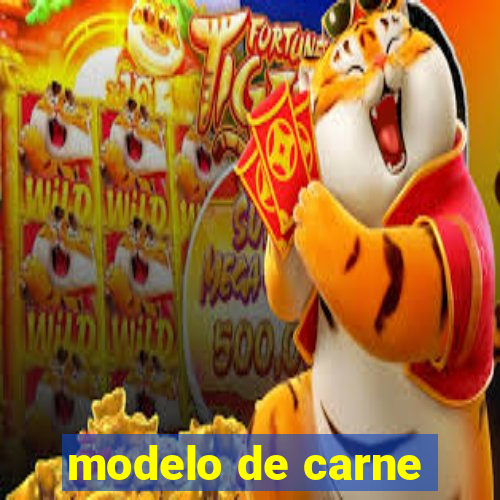 modelo de carne